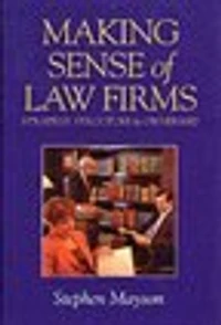 Making Sense of Law Firms: Strategy, Structure and Ownership