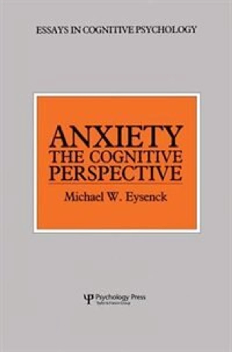 Anxiety: The Cognitive Perspective