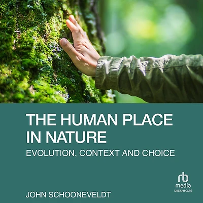 The Human Place Nature: Evolution
