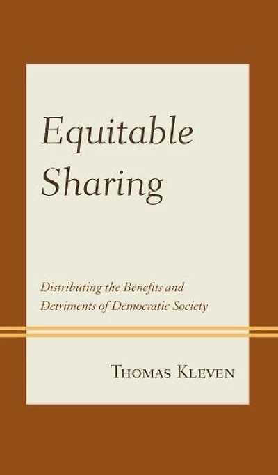 Equitable Sharing: Distributing The Benefits And Detriments Of Democratic Society