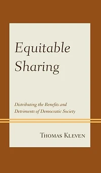 Equitable Sharing: Distributing The Benefits And Detriments Of Democratic Society