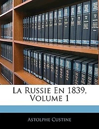 La Russie En 1839, Volume 1