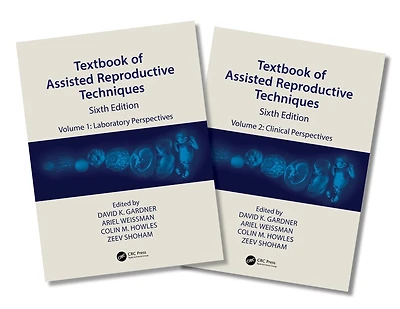 Textbook Of Assisted Reproductive Techniques: Two Volume Set