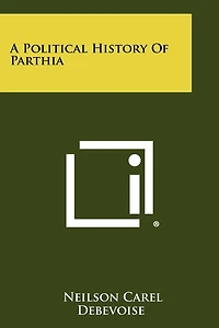 A Political History Of Parthia