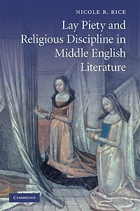 Lay Piety and Religious Discipline Middle English Literature