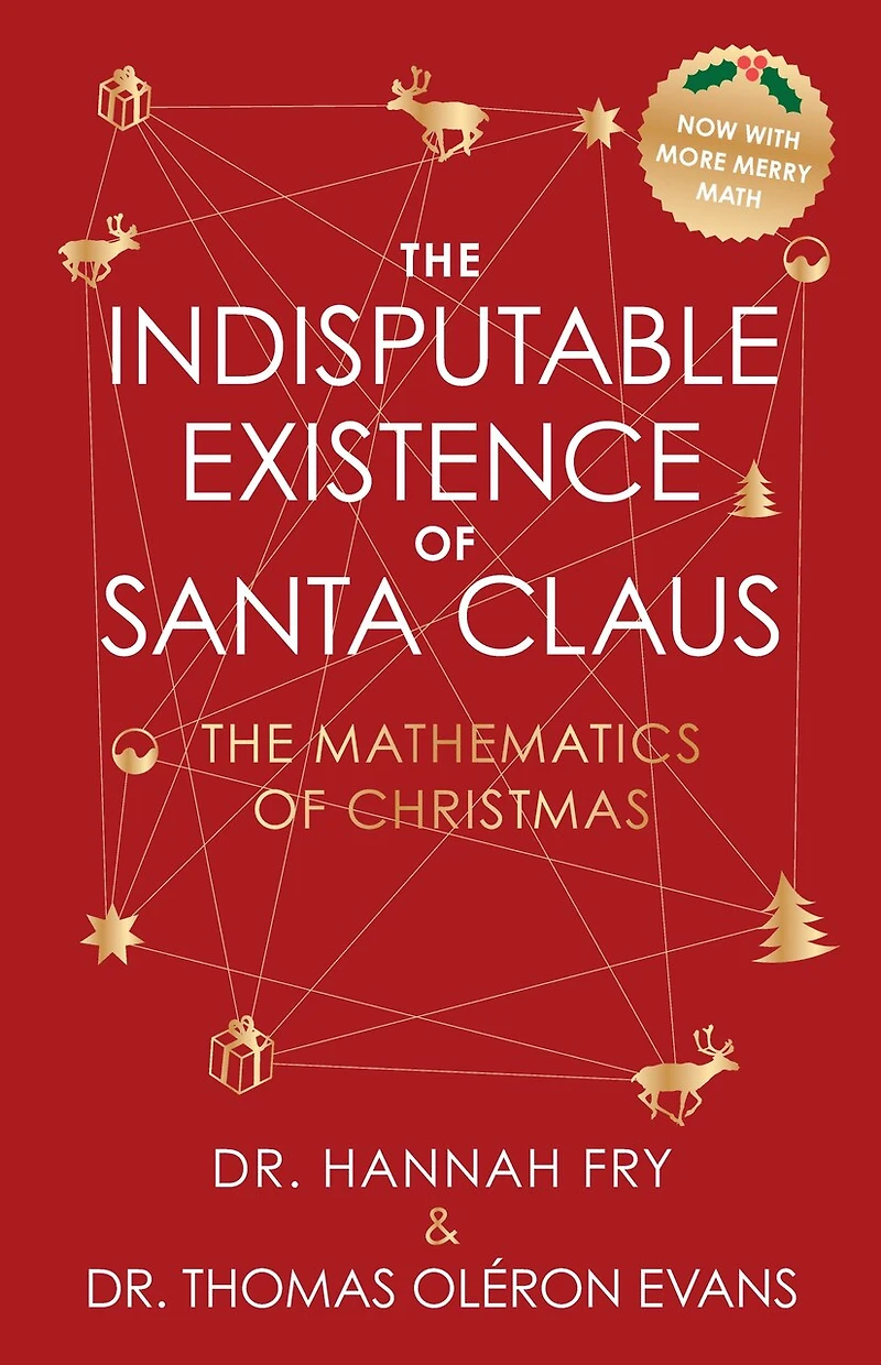 The Indisputable Existence of Santa Claus: Mathematics Christmas