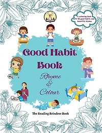 Good Habit Book: Rhyme & Colour - Build Positive Habits Today for a Brighter Tomorrow