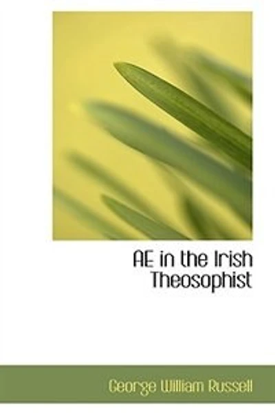 Ae The Irish Theosophist