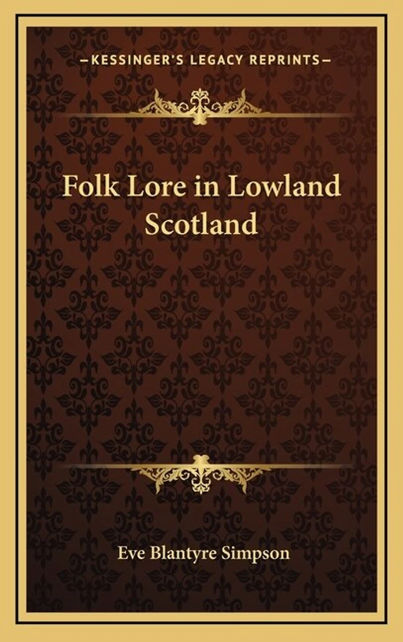 Folk Lore in Lowland Scotland