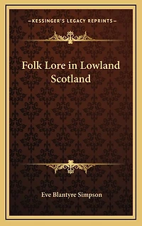 Folk Lore in Lowland Scotland