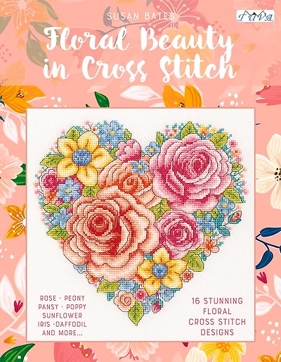 Floral Beauty in Cross Stitch: 16 Floral Cross Stitch Designs