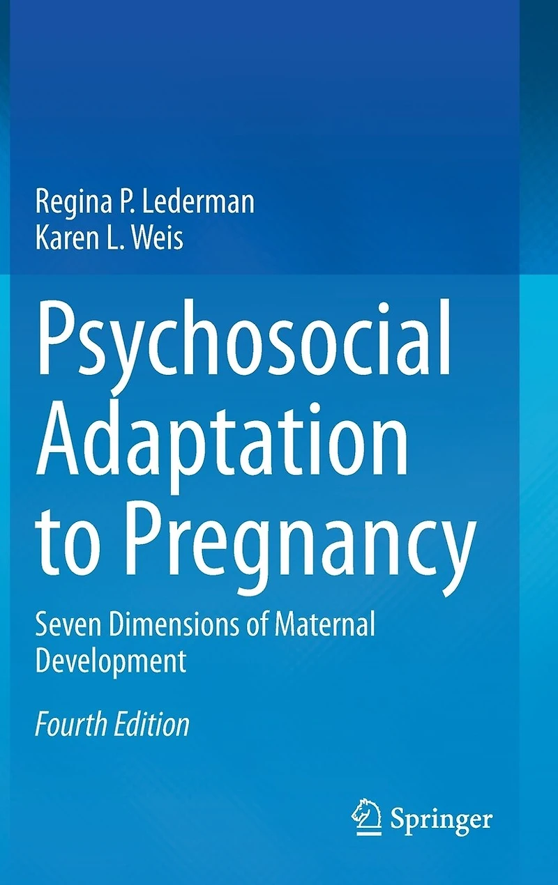 Psychosocial Adaptation to Pregnancy: Seven Dimensions of Maternal Development