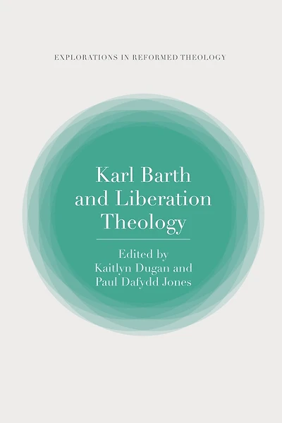 Karl Barth And Liberation Theology