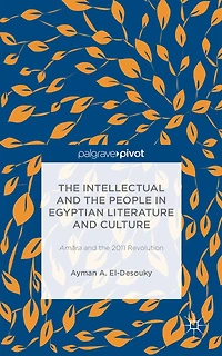 the Intellectual and People Egyptian Literature Culture: Am?ra 2011 Revolution