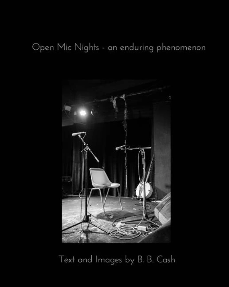 Open Mic Nights - an enduring phenomenon: A modern photo essay.