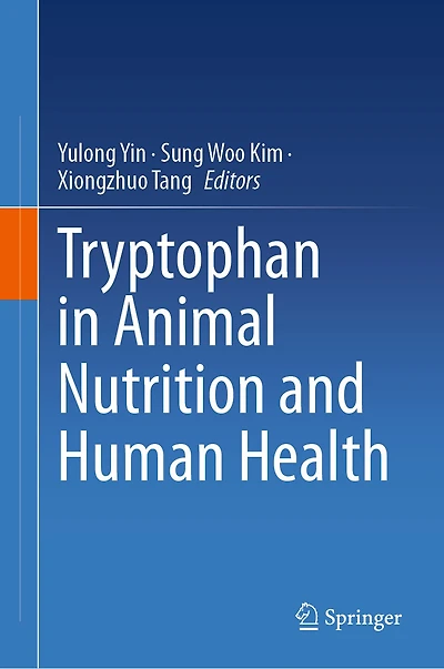 Tryptophan Animal Nutrition and Human Health
