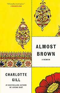 Almost Brown: A Mixed-Race Family Memoir