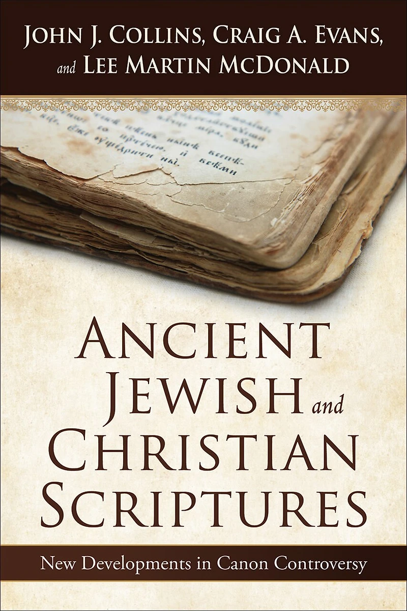 Ancient Jewish and Christian Scriptures: New Developments Canon Controversy
