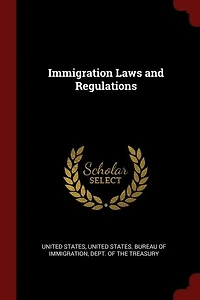 Immigration Laws and Regulations