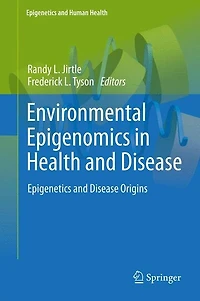 Environmental Epigenomics Health And Disease: Epigenetics Disease Origins