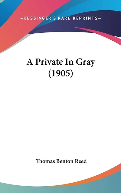 A Private In Gray (1905)