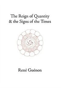 The Reign of Quantity and the Signs of the Times