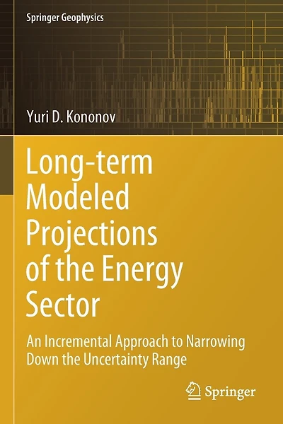 Long-term Modeled Projections of the Energy Sector: An Incremental Approach to Narrowing Down the Uncertainty Range