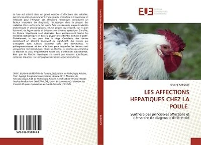 LES AFFECTIONS HEPATIQUES CHEZ LA POULE: Synthèse des principales affections et démarche de diagnostic différentiel