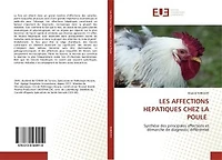 LES AFFECTIONS HEPATIQUES CHEZ LA POULE: Synthèse des principales affections et démarche de diagnostic différentiel