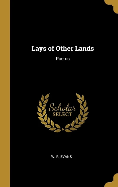 Lays of Other Lands: Poems