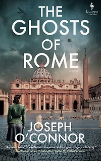 The Ghosts of Rome: Book 2 Rome Escape Line Trilogy