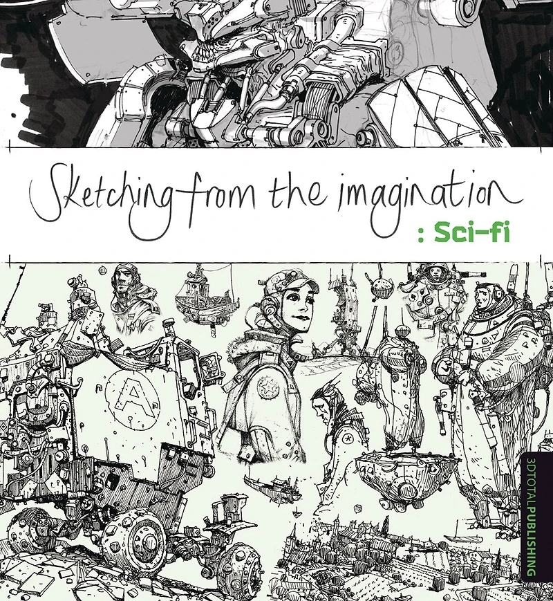 Sketching From The Imagination: Sci-fi