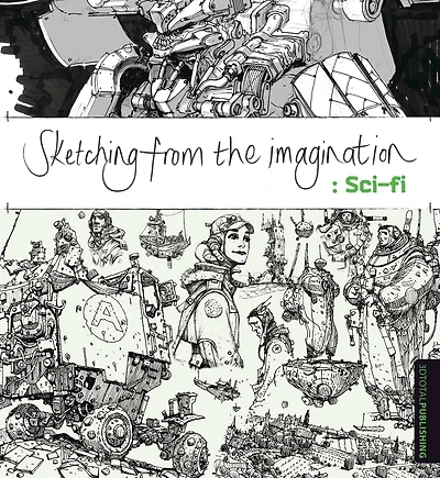 Sketching From The Imagination: Sci-fi