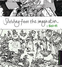 Sketching From The Imagination: Sci-fi
