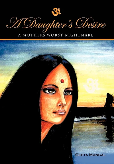 a Daughter's Desire, Mother's Worst Nightmare
