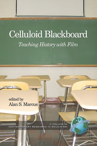 Celluloid Blackboard: Teaching History with Film