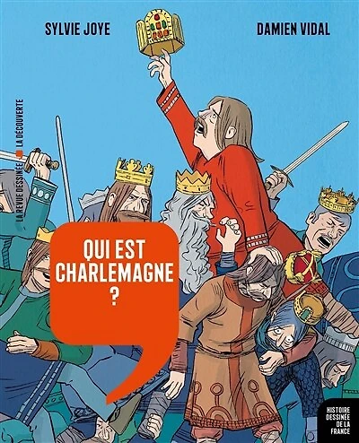 Qui est Charlemagne ?: de Pépin le Bref à Hugues Capet