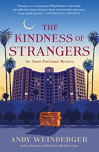 The Kindness of Strangers: An Amos Parisman Mystery