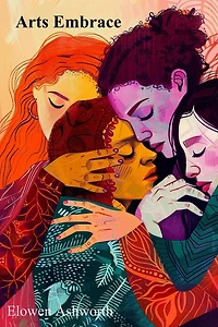 Arts Embrace: A Celebration of Creative Expression Through Various Mediums