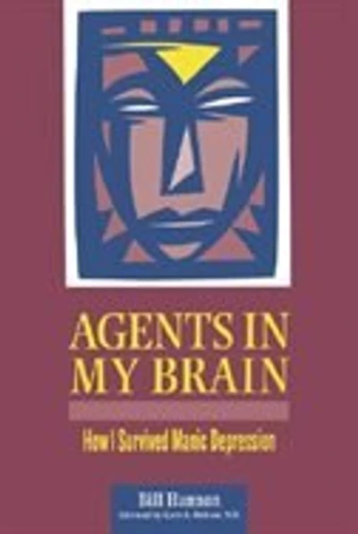 Agents In My Brain: How I Survived Manic Depression