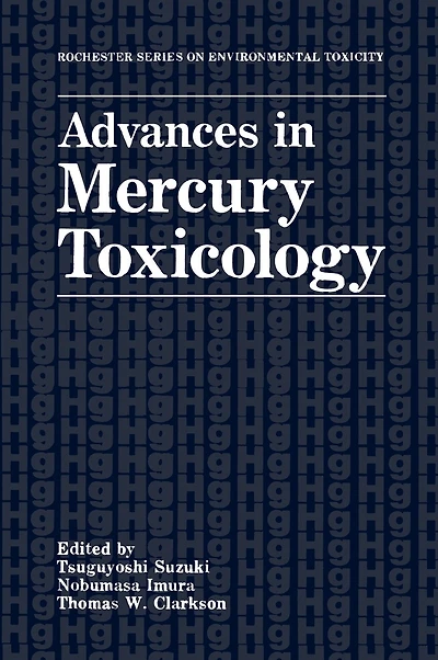 Advances Mercury Toxicology