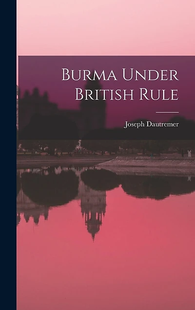 Burma Under British Rule