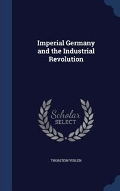 Imperial Germany and the Industrial Revolution