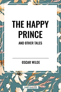 Happy Prince and Other Tales