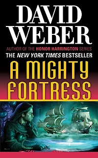 A Mighty Fortress: Novel the Safehold Series (#4)