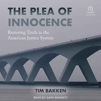 the Plea of Innocence: Restoring Truth to American Justice System