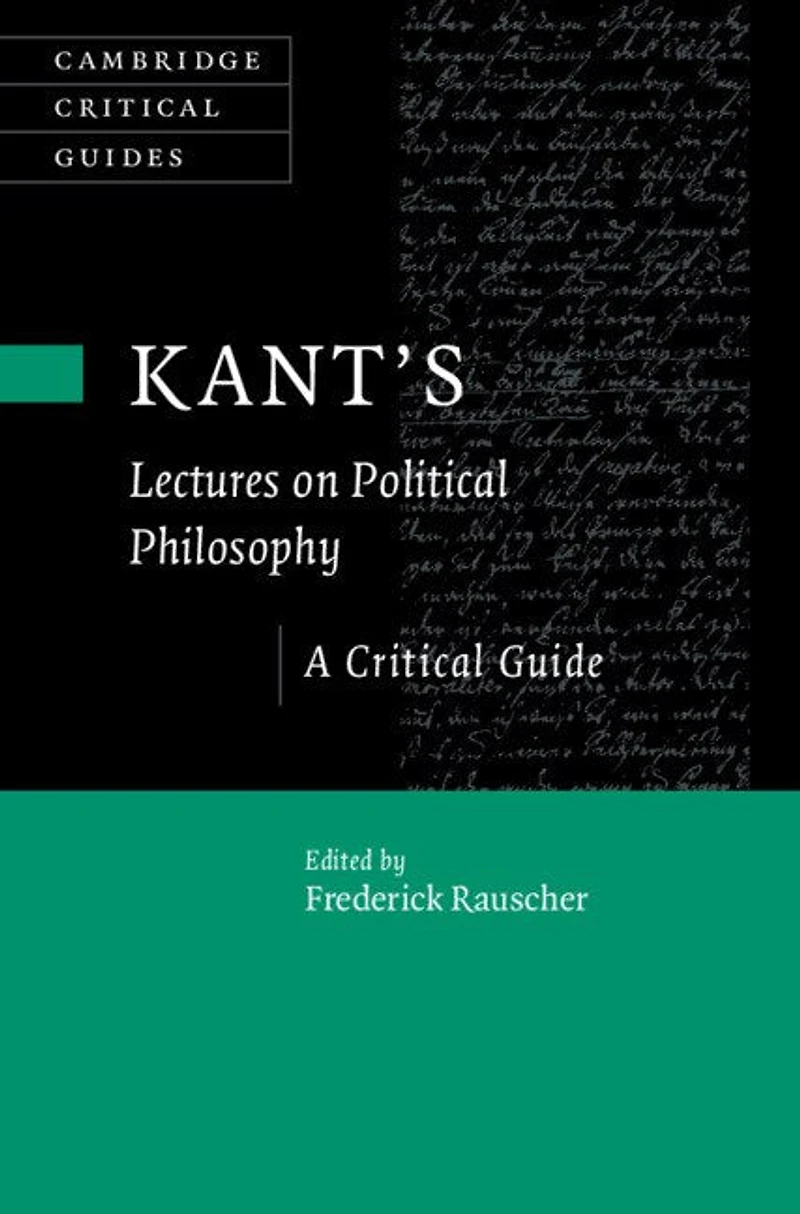 Kant's Lectures on Political Philosophy: A Critical Guide