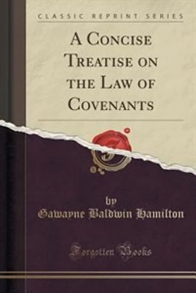 A Concise Treatise on the Law of Covenants (Classic Reprint)