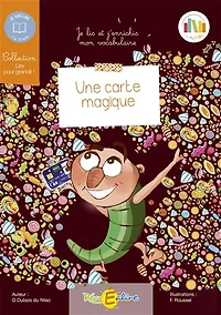 Une carte magique: Je lis et j'enrichis mon vocabulaire, 7-10 ans