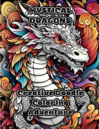 Mystical Dragons: Creative Doodle Coloring Adventure